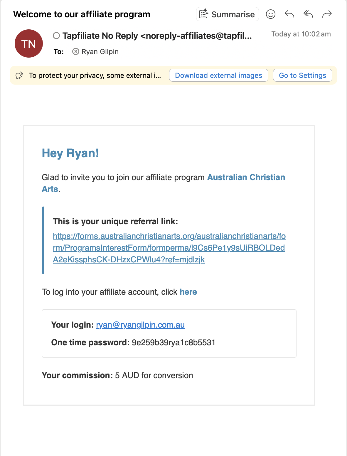 When you receive your affiliate welcome email, it contains everything you need to get started.